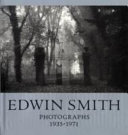 Edwin Smith, photographs 1935-1971 /