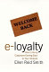 e-Loyalty : how to keep customers coming back to your website /