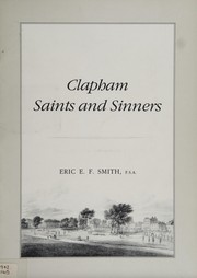 Clapham saints and sinners : extracts from the occasional sheets of the Clapham Antiquarian Society /