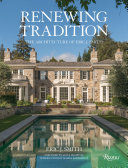 Renewing tradition : the architecture of Eric J. Smith /
