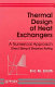 Thermal design of heat exchangers : a numerical approach--direct sizing and stepwise rating /