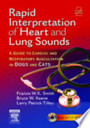 Rapid interpretation of heart and lung sounds : a guide to cardiac and respiratory auscultation in dogs and cats /