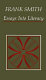 Essays into literacy : selected papers and some after thoughts [as printed] /