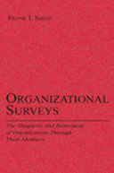 Organizational surveys : the diagnosis and betterment of organizations through their members /