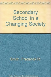 Secondary schools in a changing society /