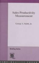 Sales productivity measurement /