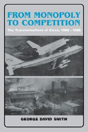 From monopoly to competition : the transformations of Alcoa, 1888-1986 /