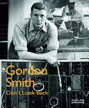 Gordon Smith : don't look back /