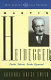 Martin Heidegger : paths taken, paths opened /