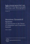 Monotone dynamical systems : an introduction to the theory of competitive and cooperative systems /