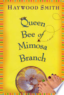 Queen bee of Mimosa Branch /