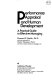 Performance appraisal and human development : a practical guide to effective managing /