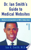 Dr. Ian Smith's guide to medical websites /