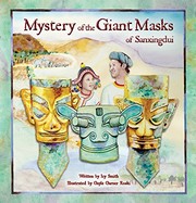 Mystery of the giant masks of Sanxingdui /