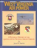 West Virginia air power : a pictorial history of the 130th and 167th tactical airlift groups /