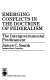Emerging conflicts in the doctrine of federalism : the intergovrnmental predicament /