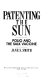 Patenting the sun : polio and the Salk vaccine /