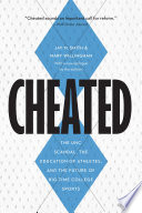 Cheated : the UNC scandal, the education of athletes, and the future of big-time college sports /