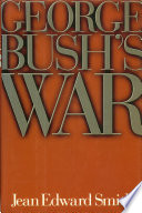 George Bush's war /