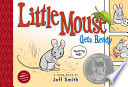 Little Mouse gets ready : a Toon Book /