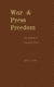 War & press freedom : the problem of prerogative power /