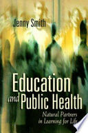 Education and public health : natural partners in learning for life /