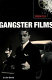Gangster films /