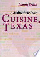 Cuisine, Texas : a multiethnic feast /
