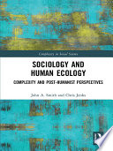 Sociology and human ecology : complexity and post-humanist perspectives /