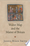 Walter Map and the matter of Britain /