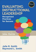 Evaluating instructional leadership : recognized practices for success /