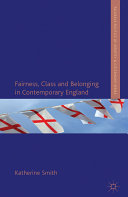 Fairness, class, and belonging in contemporary England /