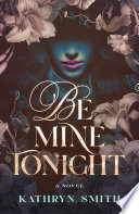 Be mine tonight /