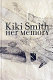 Kiki Smith : her memory : 19 febrer-24 maig 2009, Funcació Joan Miró, Barcelona.