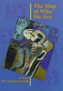 The map of who we are : a novel /