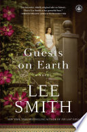 Guests on Earth : a novel /