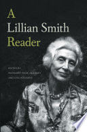 A Lillian Smith reader /