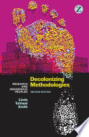 Decolonizing methodologies : research and indigenous peoples /