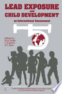 Lead Exposure and Child Development : an International Assessment /