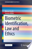 Biometric Identification, Law and Ethics /