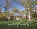 Great houses and their stories : Winston-Salem's "era of success," 1912-1940 /