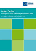 Ordinary families? : learning about families and parenting from normative studies /