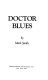 Doctor Blues /