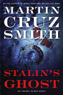 Stalin's ghost : an Arkady Renko novel /