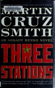 Three stations : an Arkady Renko novel /