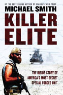 Killer elite : the inside story of America's most secret special operations team /