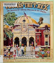 Thomas the T. rex : the journey of a young dinosaur to Los Angeles /