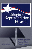 Bringing representation home : state legislators among their constituencies /