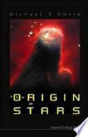 The origin of stars /