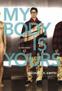 My body is yours : a memoir /